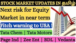 Risk for Markets | Warning to USA | Tata Chemicals | Page Ind | Zee ent | PTC Ind | BDL | Vedanta