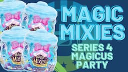 Magic Mixies Mixlings Magicus Party Series 4 Unboxing