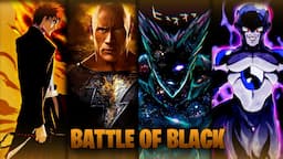 Cosmic Garou VS Black Frieza Vs Black Adam Vs Ichigo | Battle Of Black | In Hindi