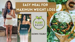 Easy Meal For Maximum Weight Loss // The Starch Solution // Plant Based