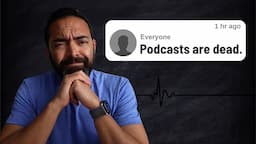 Are podcasts really dead?