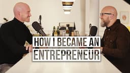 The Story: How I became an entrepreneur | Talk w/ Stefan Richter - Part 1