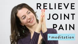 Meditation for joint pain | How to create space in the joints