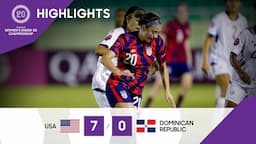 Concacaf Womens Under-20 Championship | 2022 Highlights: United States vs Dominican Republic