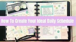 How To Create Your Ideal Daily Schedule