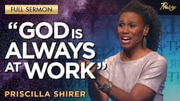 Priscilla Shirer: Pray for These Areas in Your Life (Full Sermon) | Praise on TBN