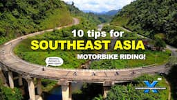 10 tips for motorbike riding southeast Asia!︱Cross Training Adventure