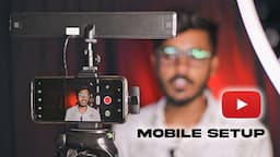 Professional Smartphone YouTube Setup - Balaram Photography