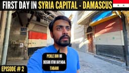 FIRST DAY IN SYRIA (UNEXPECTED) - DAMASCUS (Capital)