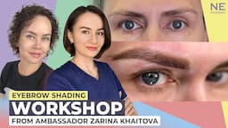 Eyebrow shading workshop from Ambassador Zarina Khaitova.