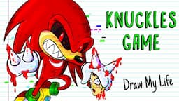 KNUCKLES GAME 🎮 CREEPYPASTA 🧨 Draw My Life