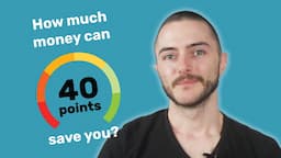 How Much Money Can A 40 Point Credit Boost Save You?