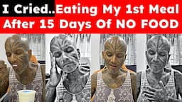 I Cried Eating My 1st Meal After 15 Days Of NO FOOD | Breaking 15-Day Fast (Raw Footage) Video 7545