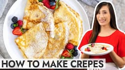 How to Cook Perfect Crepes Every Time