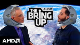 The Bring Up:  AMD in Space Part 1