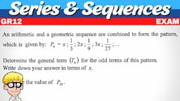 Series and Sequences grade 12 Exam Questions