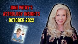 Joni Patry's Astrology Insights October