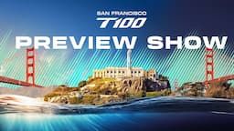 2024 San Francisco T100 | Live Preview Show