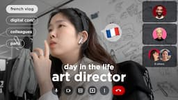 Day In The Life Of An Art Director In Paris • speaking french 🇫🇷