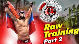 Raw Training at Tiger Muay Thai (Part 2)