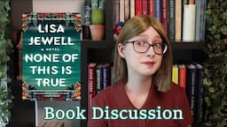 None of This is True | Book Discussion | Lisa Jewell