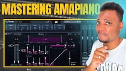 How to Master Amapiano Beats -  SUPER EASY TUTORIAL