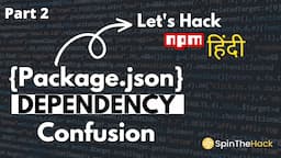 Part 2 Package Dependency Confusion Vulnerability  | Advance Bug Bounty Tutorials | Hindi #bugbounty