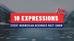 Top 10 Norwegian Phrases That Every Beginner Should Know 🇳🇴