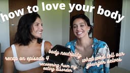 How I Learned to Love my Body Again! (q&a, body neutrality, ed recovery)