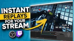 How To Show INSTANT REPLAYS on YOUR Stream