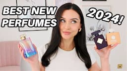 BEST NEW PERFUMES OF 2024 | KatesBeautyStation