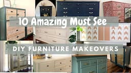 10 Amazing Furniture Makeovers | DIY Furniture Flip