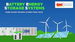 Battery Energy Storage Systems: Enable Smooth Transition of India's Power Sector