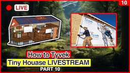 How to TYVEK a Tiny House