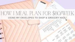 How I Meal Plan $80 for the Week & Grocery Haul! | Breakfast, Lunch & Dinner | Meal Planning