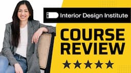 COURSE REVIEW: The Interior Design Institute (IDI)