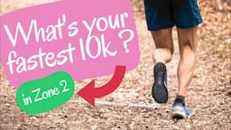 HOW FAST CAN I RUN 10KM in HR Zone 2?