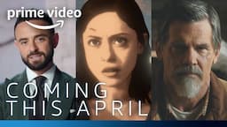 What To Watch April 2022 | Prime Video