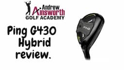 Ping G430 Hybrid review with Andrew Ainsworth.