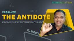 The Antidote/R.K.Narayan/Intermediate FirstYearTelangana/What happens If we don't believe Astrology?