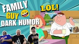 FAMILY GUY CRAZY🤣🤣 Family Guy Dark Humor | REACTION