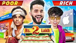 I gave Rs2,00,000 to a Rich Boy Vs Poor Boy to spend in 60 minutes Challenge