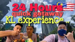 24 Hrs Kuala Lumpur Malaysia Experience|| Quick Getaway