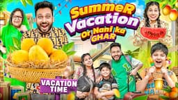 Summer Vacation Aur Nani ka Ghar | BakLol Video