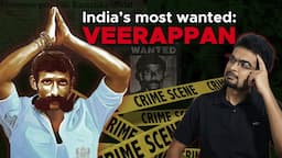 How one criminal brought two states to knees. Full story of Veerappan