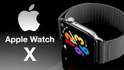 Apple Watch X / 10 - YOU WILL WANT IT!