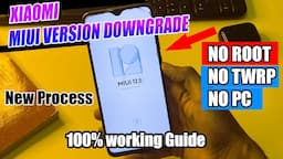 Downgrade MIUI Version on Xiaomi Phone Without PC | No Root | No Bootloader Unlock | Downgrade MIUI