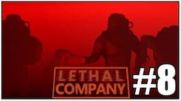 JUST BE QUIET | LETHAL COMPANY #8