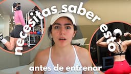 12 COSAS QUE ME HUBIERA GUSTADO SABER ANTES DE HACER EJERCICIO!! | Mitos?¿ | Necesitas saberlo!