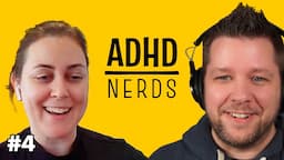 Managing Finances with ADHD | ADHD Nerds Podcast, Ep. 4